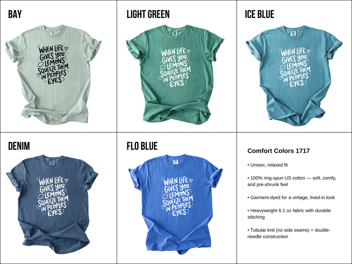 When life gives you lemons Tee