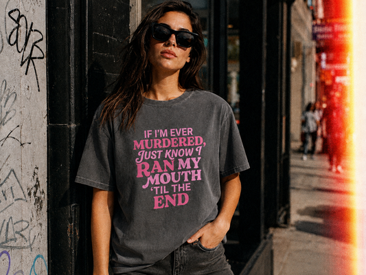 If i'm ever murdered Tee