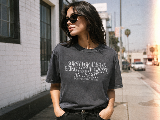 Sorry for always Tee
