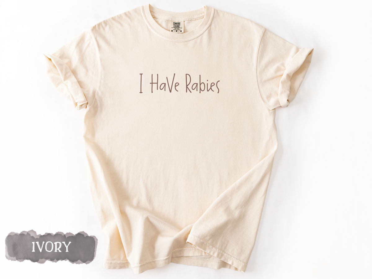 I Have Rabies Tee
