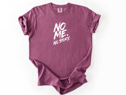 No me no story Tee