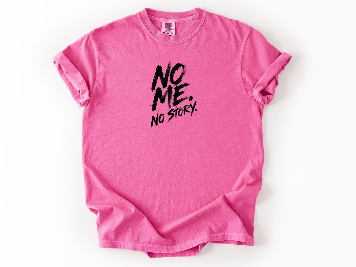 No me no story Tee
