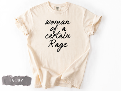 Woman of a Certain Rage Tee