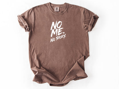 No me no story Tee