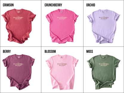 The Questionable Decisions Tee