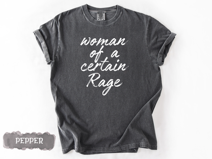 Woman of a Certain Rage Tee