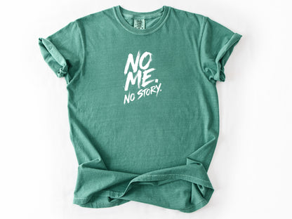 No me no story Tee