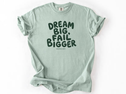 Dream big Tee