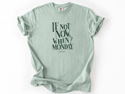 If not now Tee