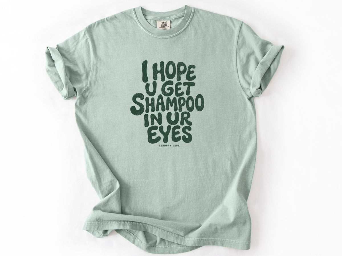 I hope u get shampoo Tee
