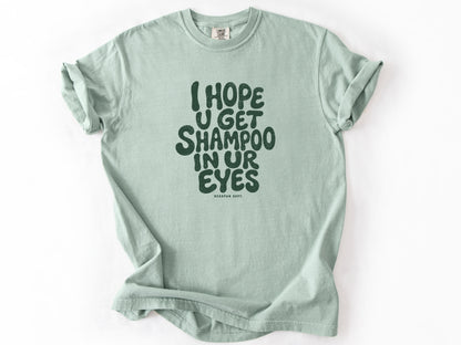 I hope u get shampoo Tee