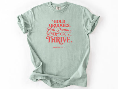 Hold grudges Tee