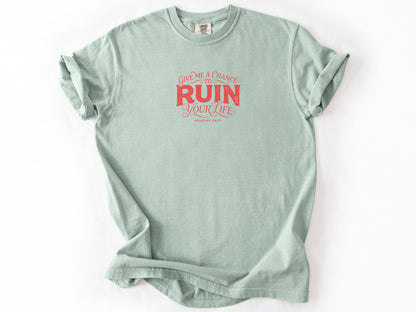 Give me a chance Tee