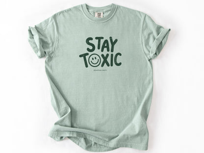 Stay toxic Tee