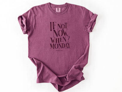 If not now Tee