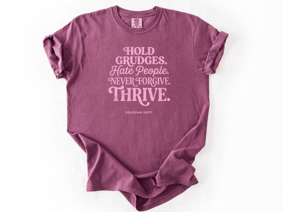 Hold grudges Tee