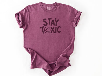 Stay toxic Tee