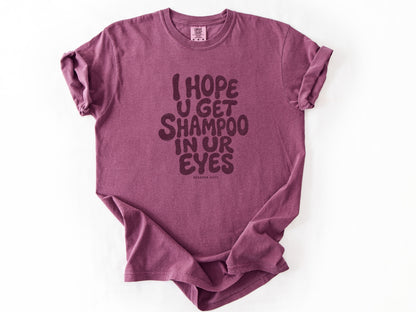 I hope u get shampoo Tee