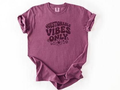 Questionable vibes Tee
