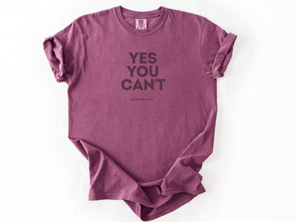 Yes you can't Tee