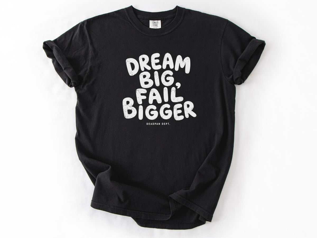 Dream big Tee