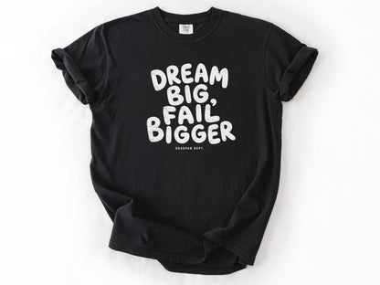 Dream big Tee