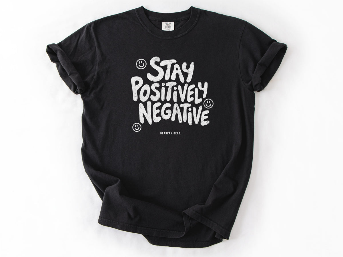 Stay positively Tee