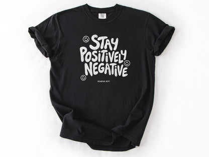 Stay positively Tee