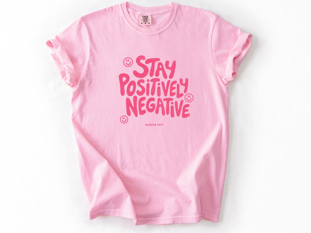 Stay positively Tee