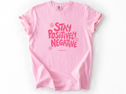Stay positively Tee