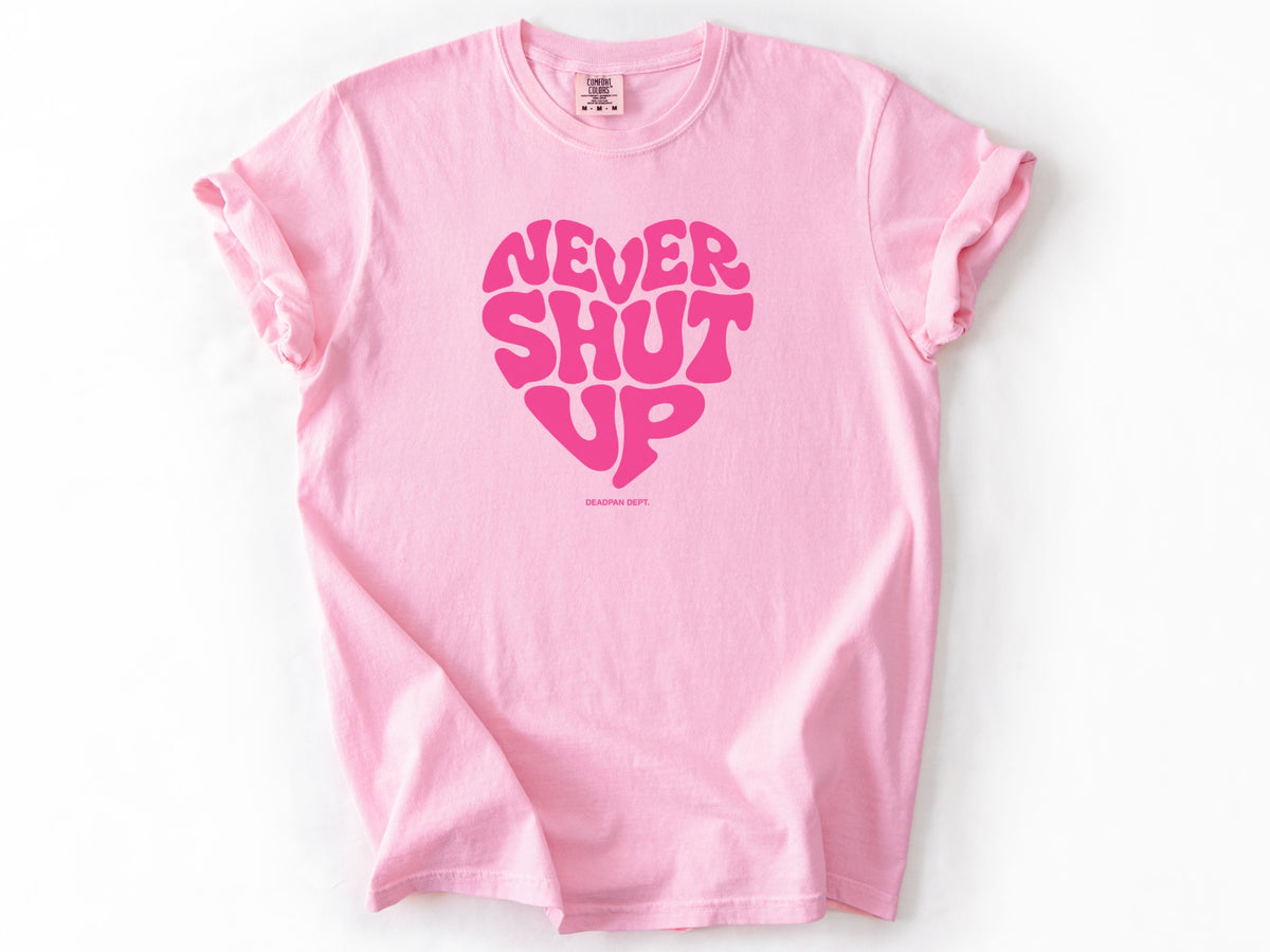 Never shut up Tee