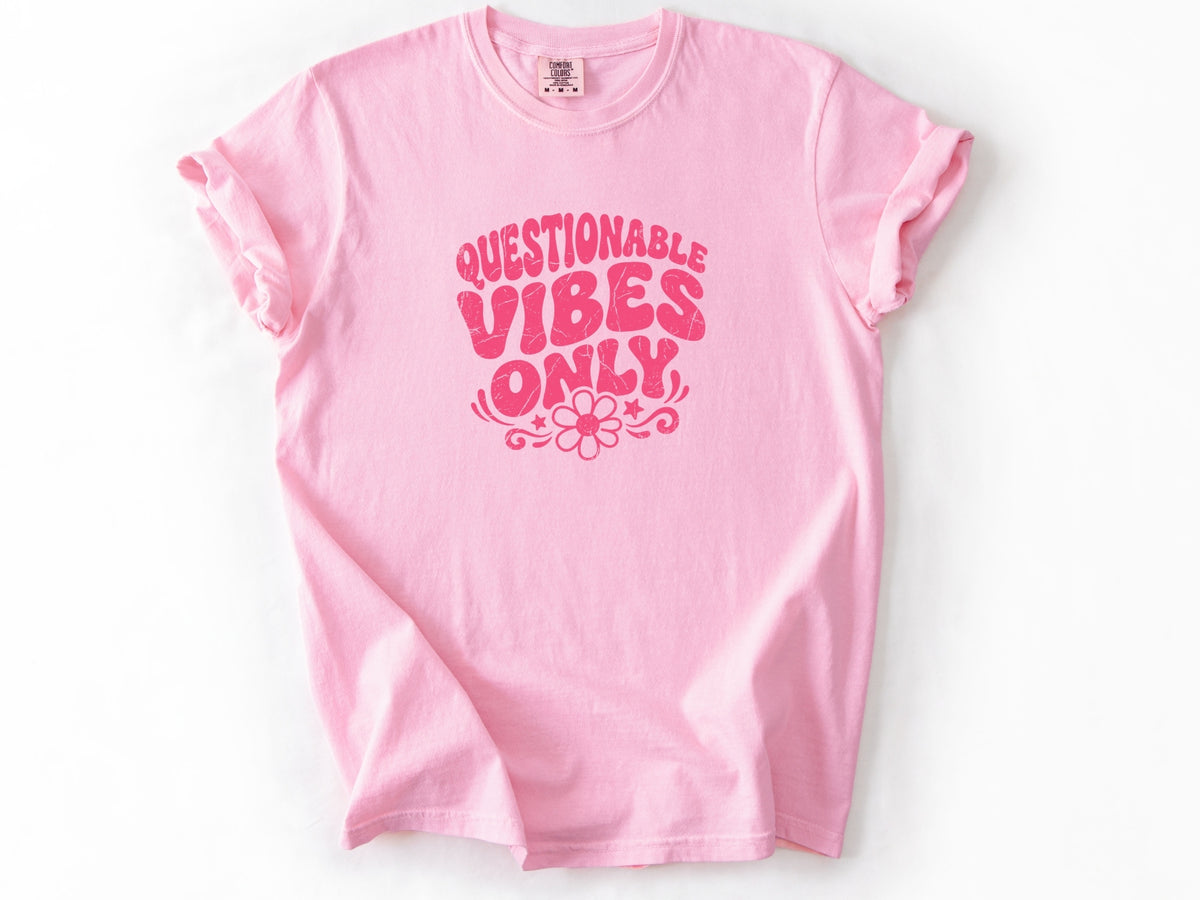 Questionable vibes Tee