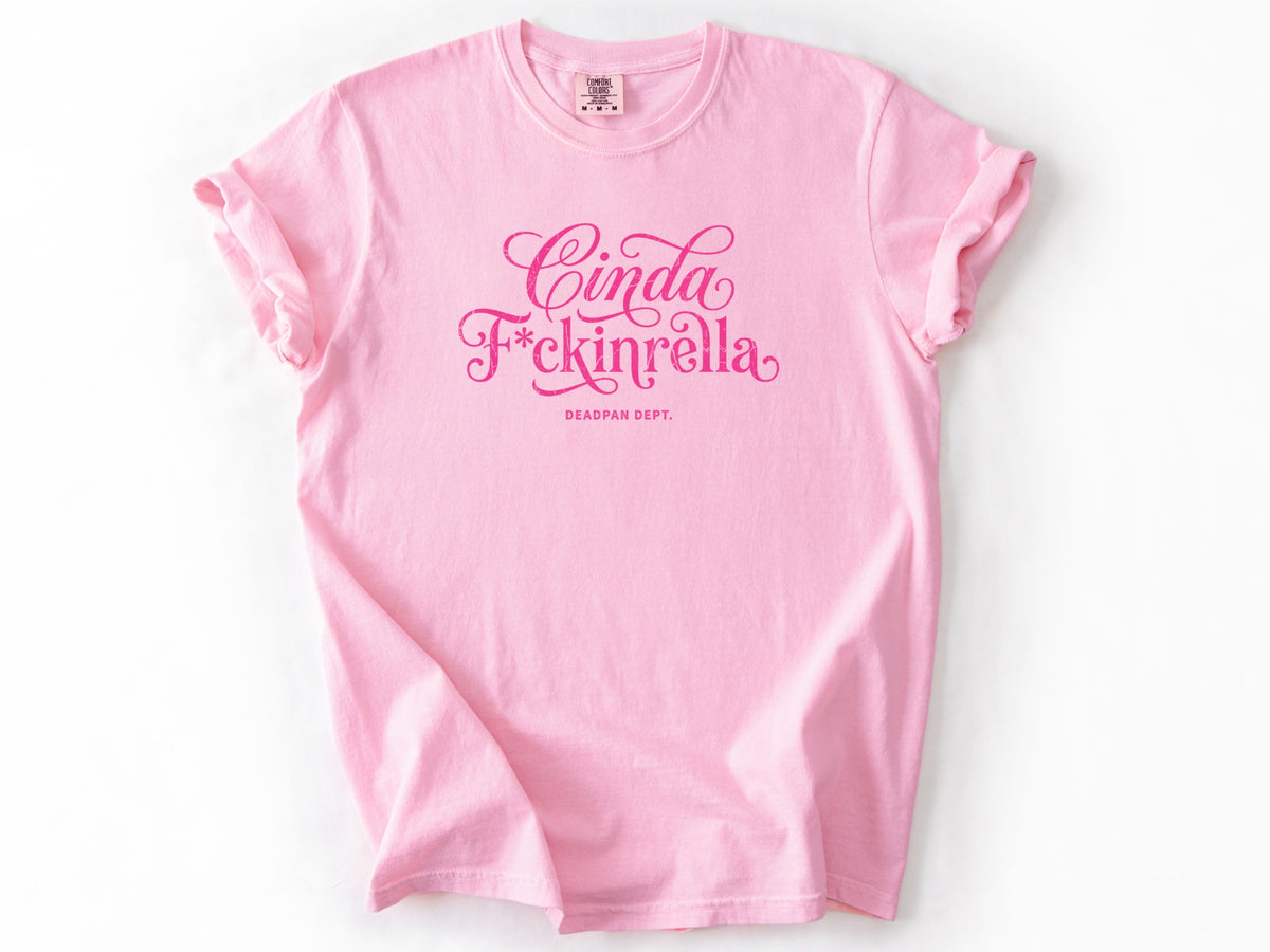 Cinda F*ckinrella Tee