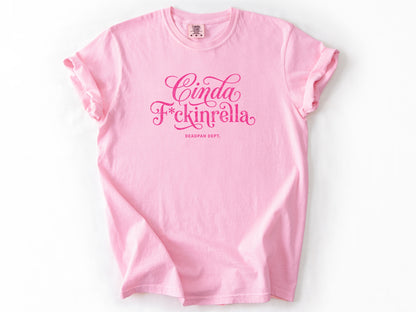 Cinda F*ckinrella Tee