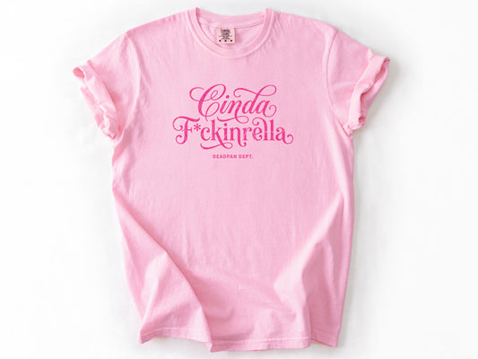 Cinda F*ckinrella Tee