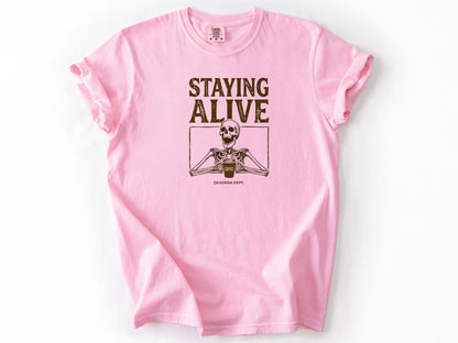 Staying Alive Tee