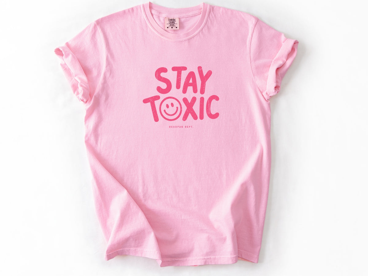 Stay toxic Tee