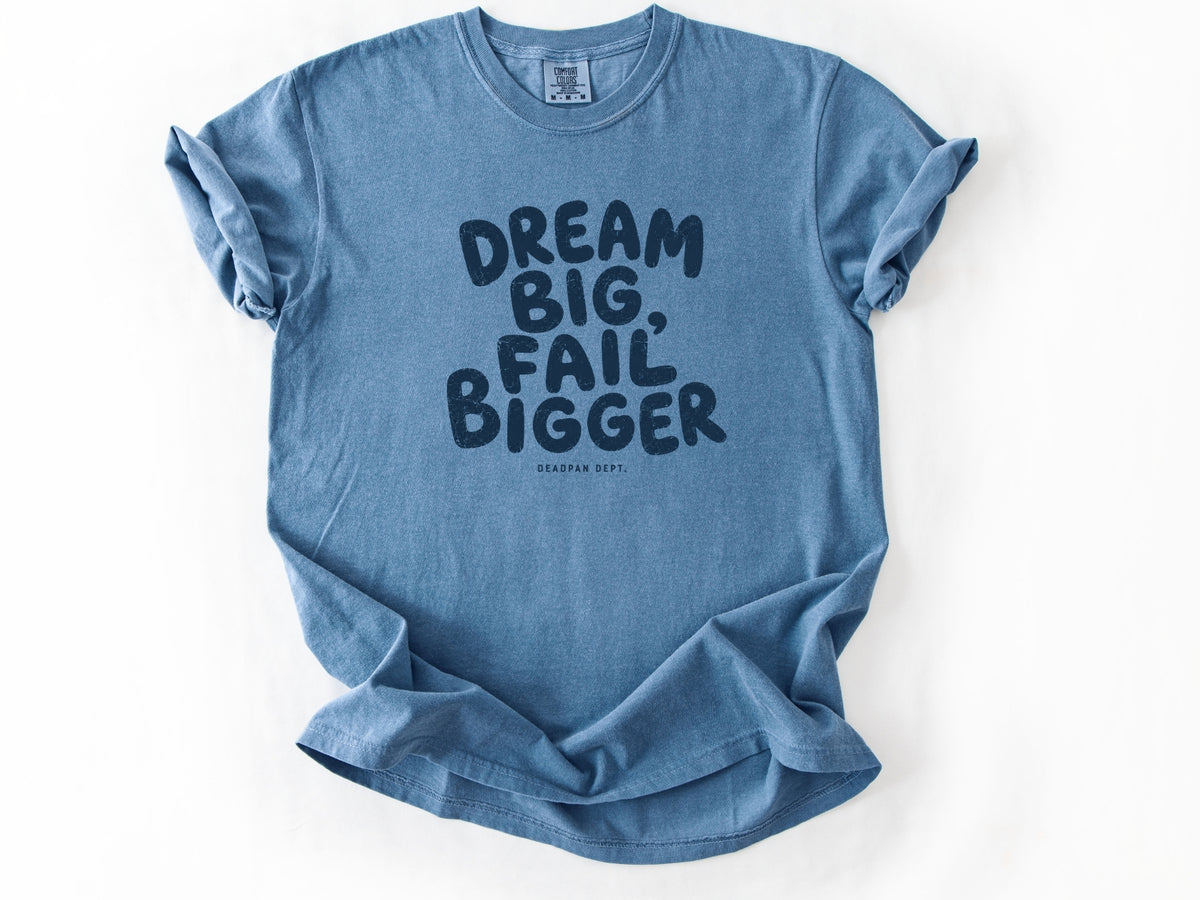 Dream big Tee