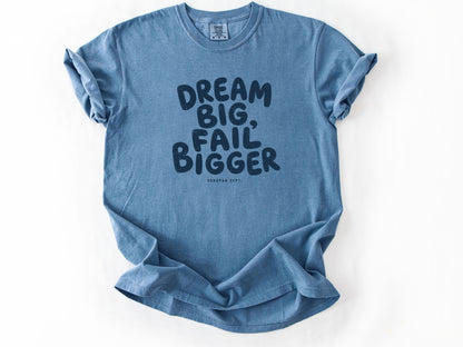 Dream big Tee