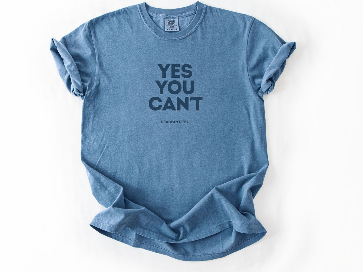Yes you can't Tee