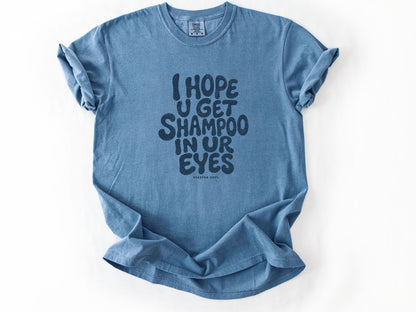 I hope u get shampoo Tee
