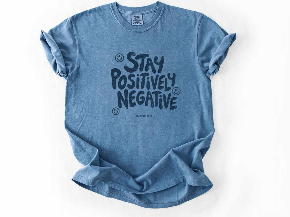 Stay positively Tee