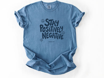 Stay positively Tee