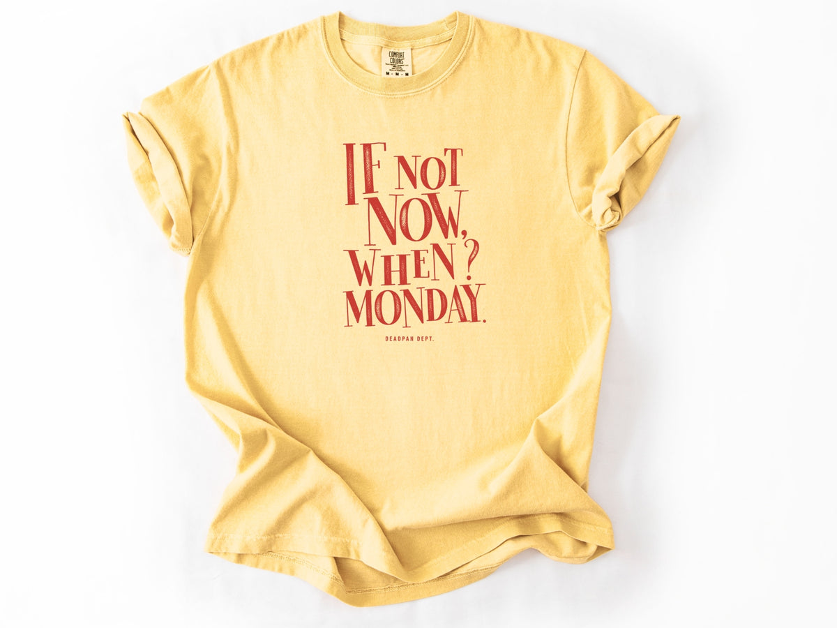 If not now Tee