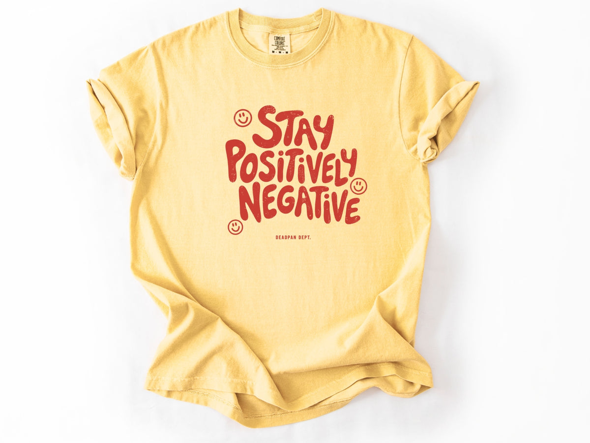 Stay positively Tee