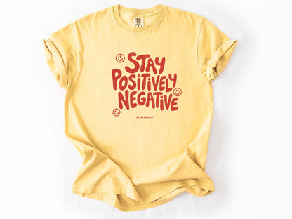 Stay positively Tee