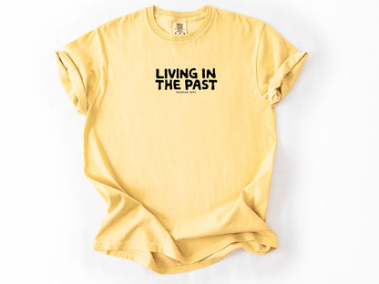 Living in the past Tee