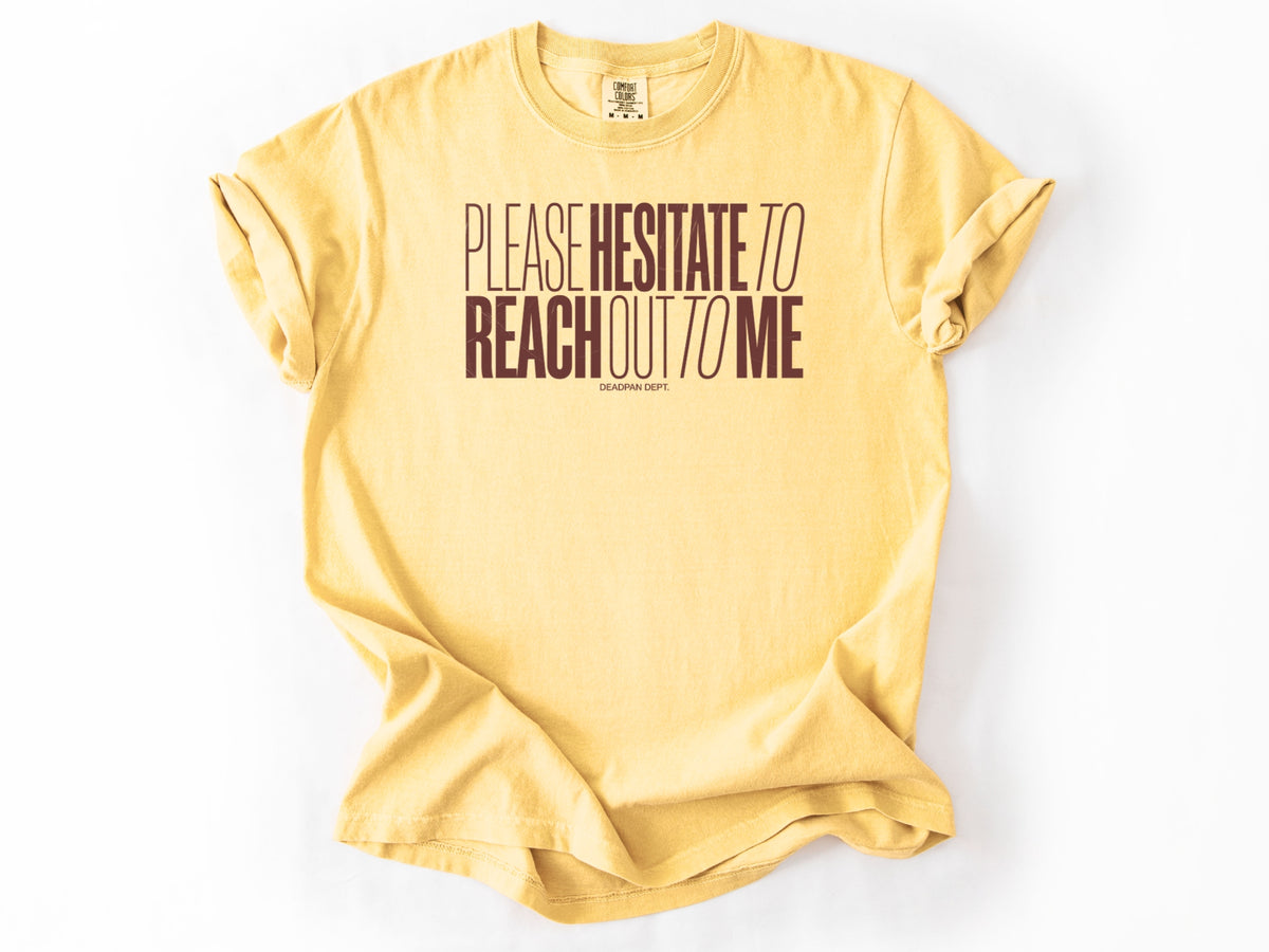 Please hesitate Tee