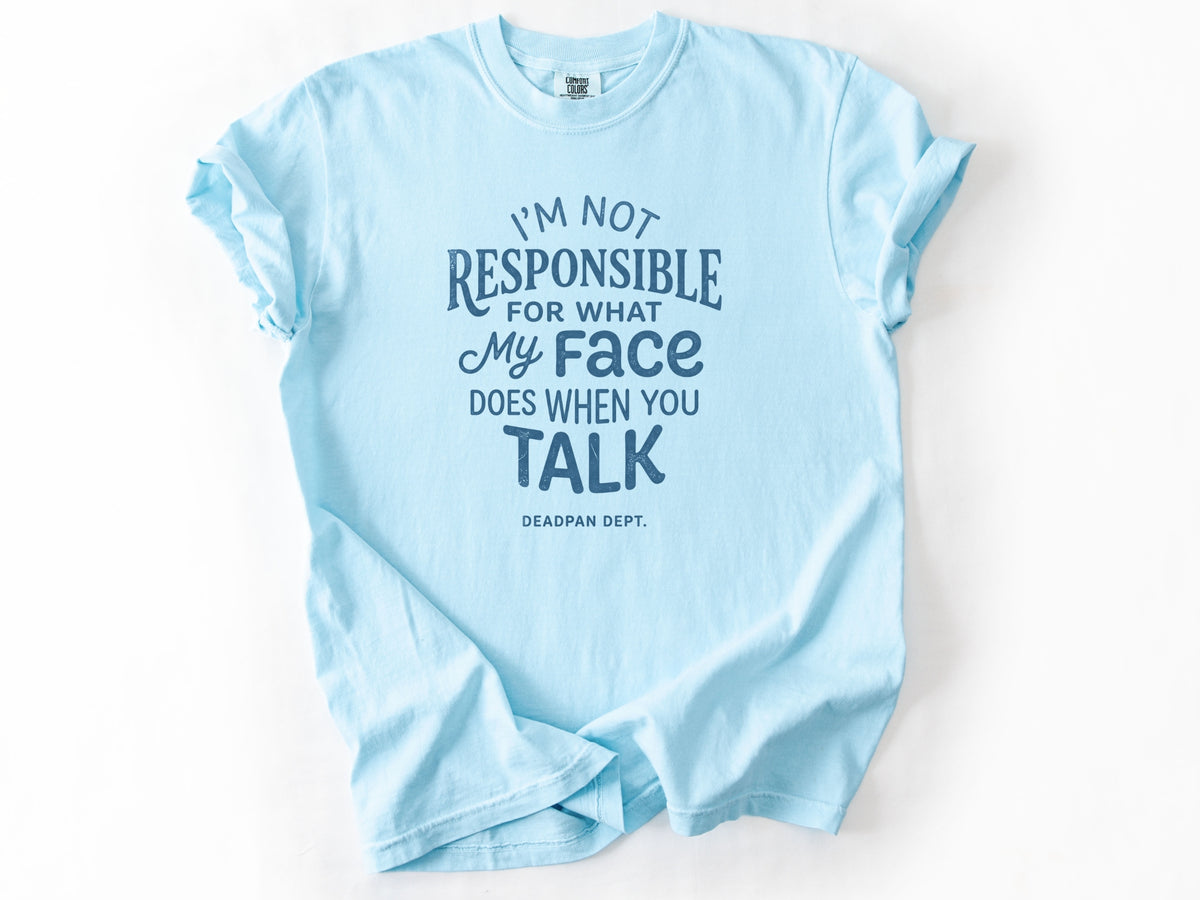 I'm not responsible Tee