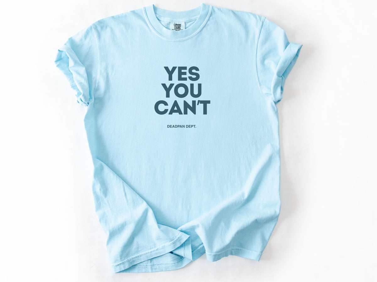 Yes you can't Tee